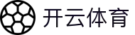 开云「中国」Kaiyun·官方网站 - 网页版登录入口